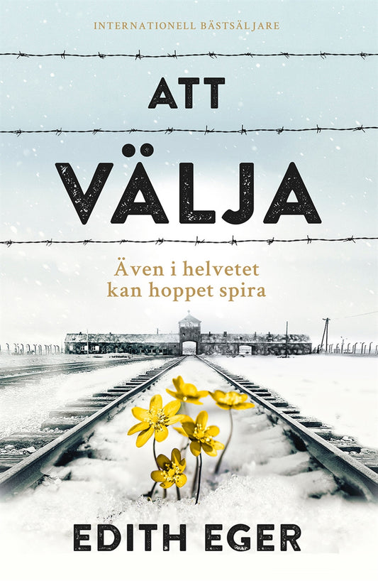 Att välja : även i helvetet kan hoppet spira – E-bok