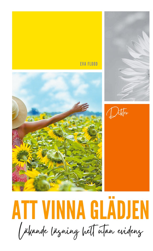 Att vinna glädjen: Läkande läsning helt utan evidens – E-bok