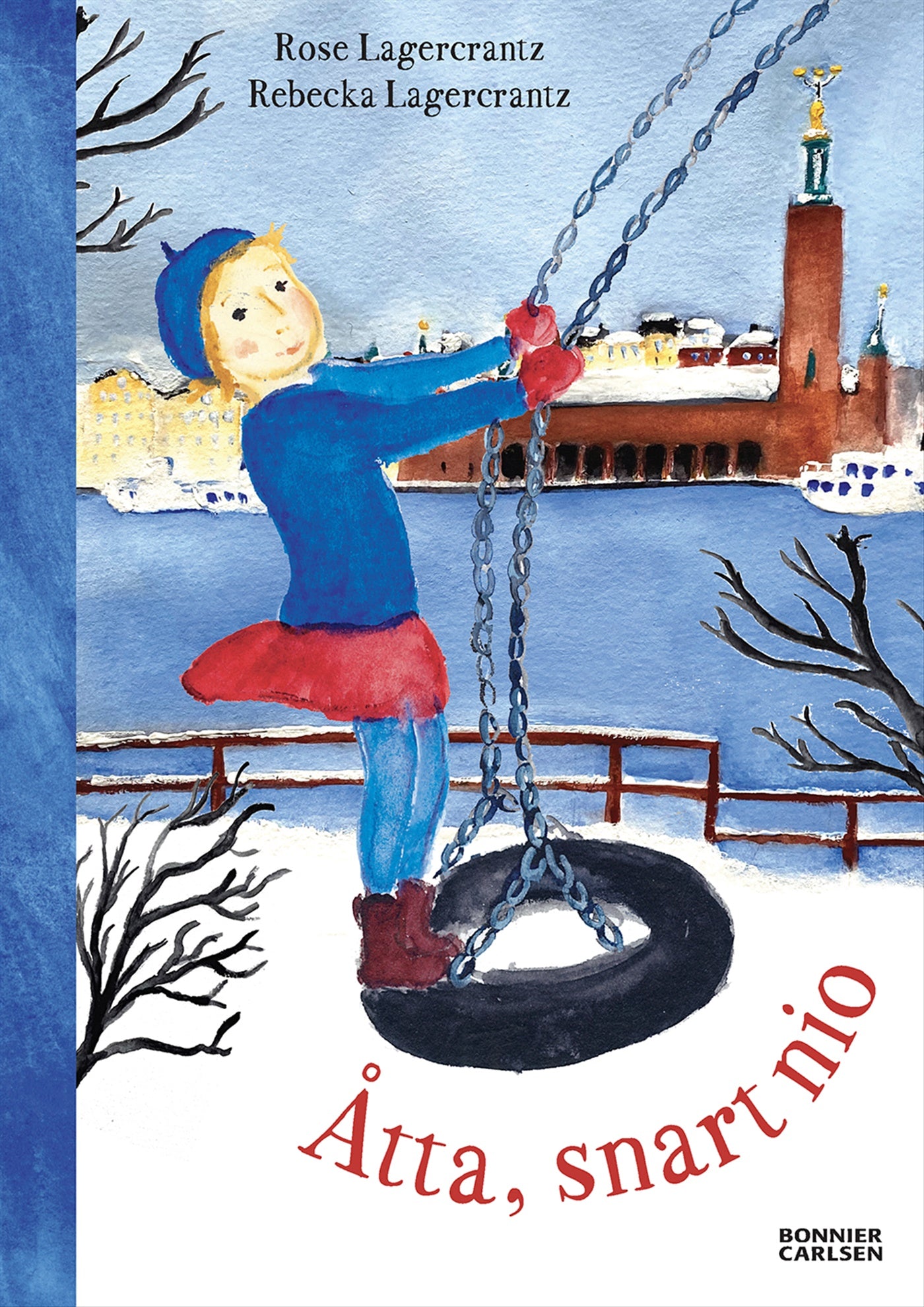 Åtta, snart nio – E-bok