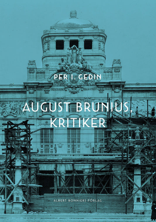 August Brunius, kritiker – E-bok