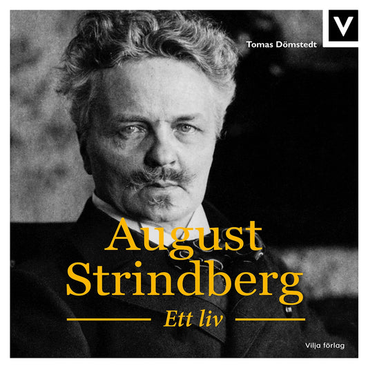 August Strindberg - Ett liv – Ljudbok