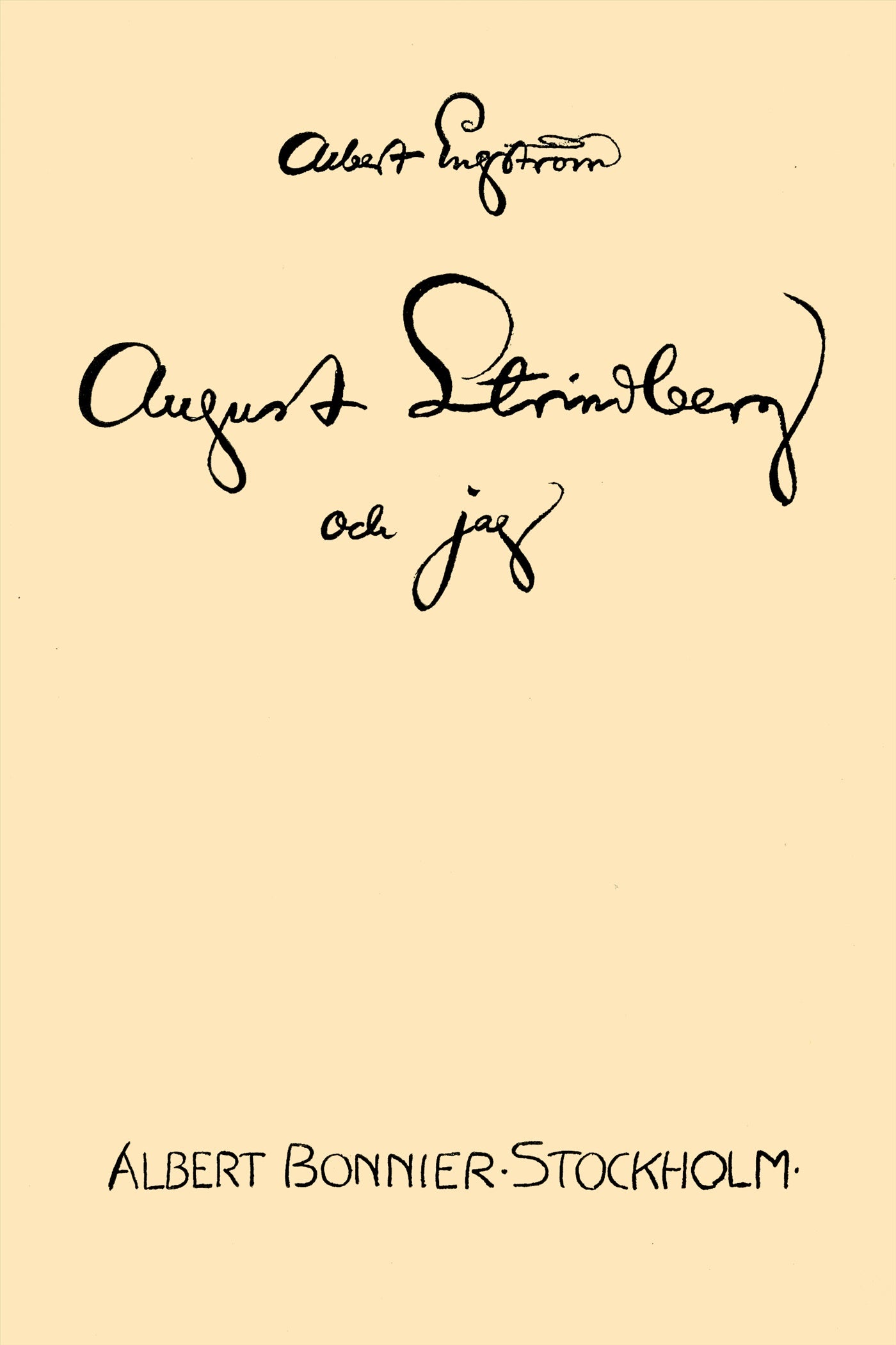 August Strindberg och jag – E-bok