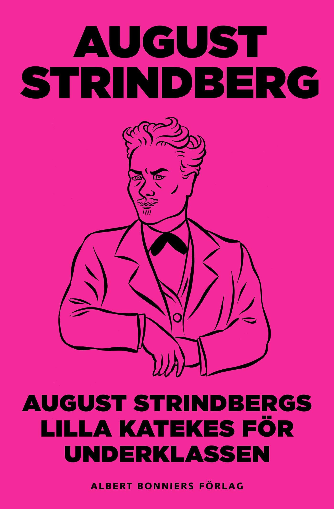 August Strindbergs Lilla katekes för underklassen – E-bok