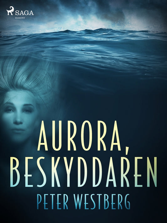 Aurora, beskyddaren – E-bok