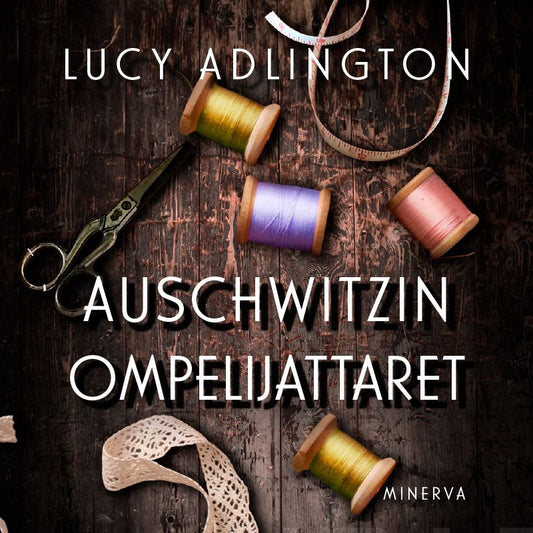 Auschwitzin ompelijattaret – Ljudbok