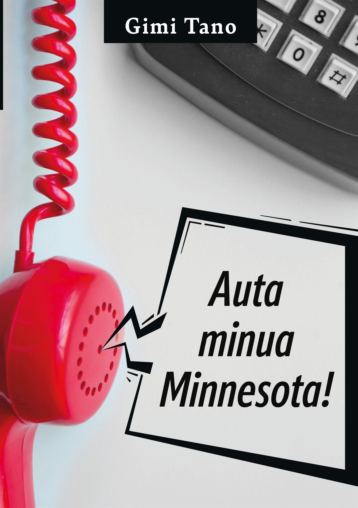 Auta Minua Minnesota! – E-bok