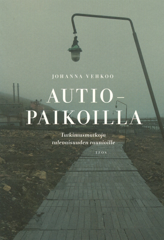 Autiopaikoilla – E-bok