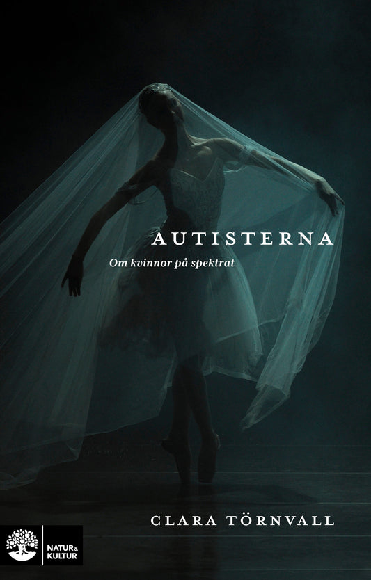 Autisterna : om kvinnor på spektrat – E-bok