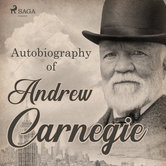 Autobiography of Andrew Carnegie – Ljudbok