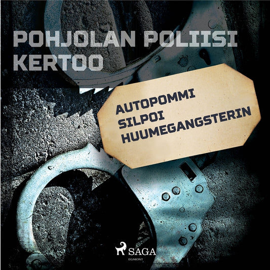 Autopommi silpoi huumegangsterin – Ljudbok