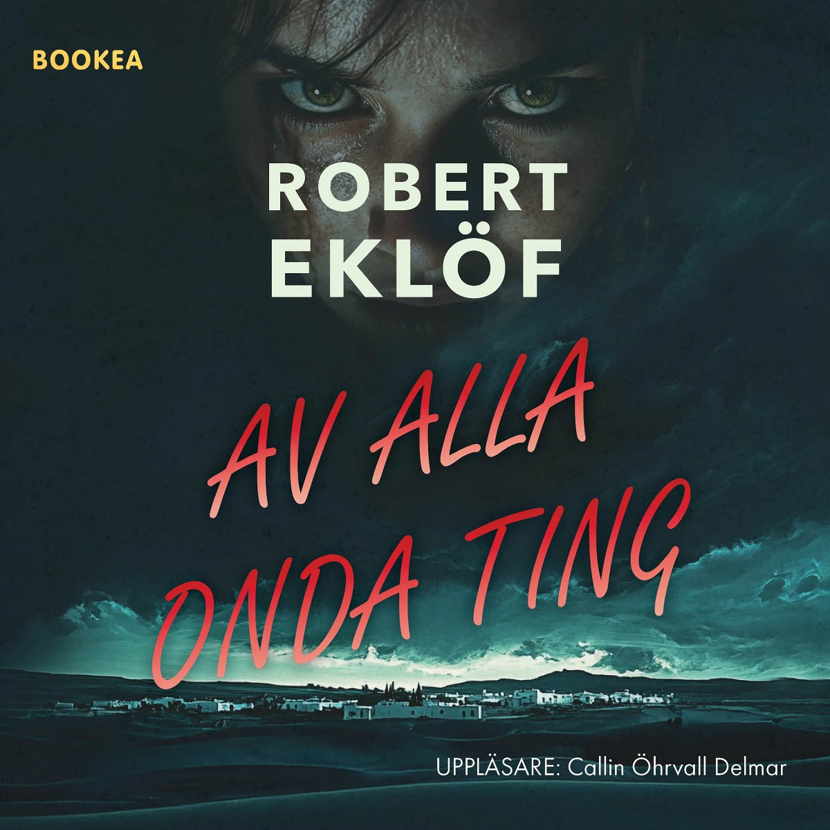 Av alla onda ting – Ljudbok