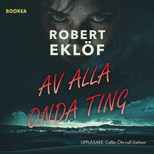 Av alla onda ting – Ljudbok