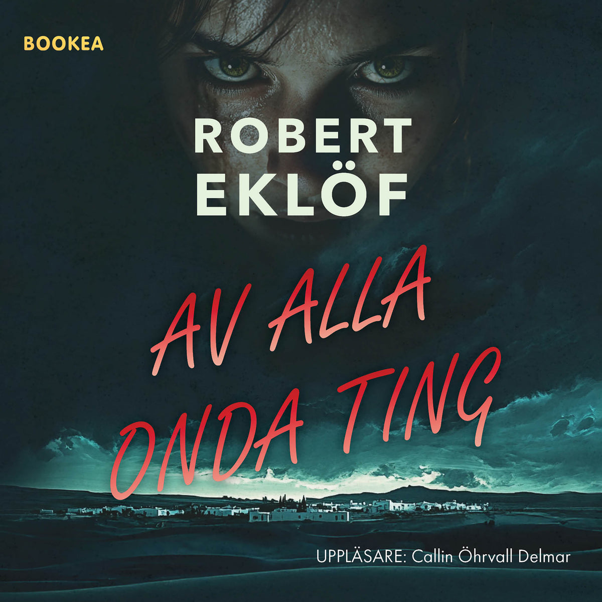 Av alla onda ting – Ljudbok