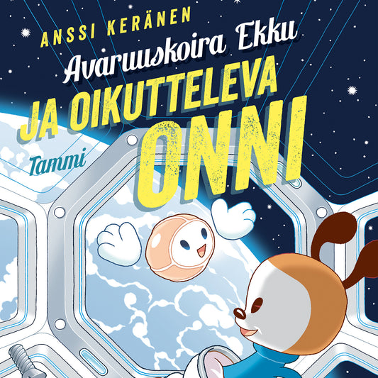 Avaruuskoira Ekku ja oikutteleva Onni – Ljudbok