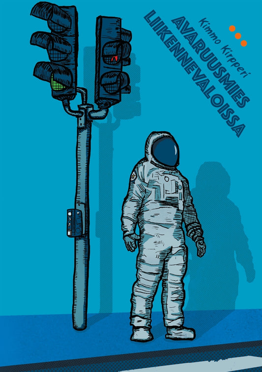 Avaruusmies liikennevaloissa – E-bok