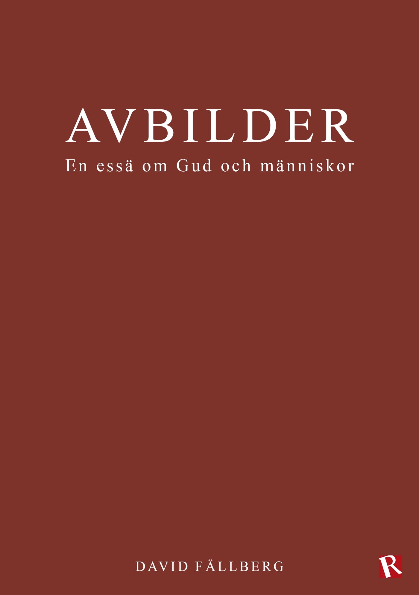 Avbilder : En essä om Gud och människor – E-bok