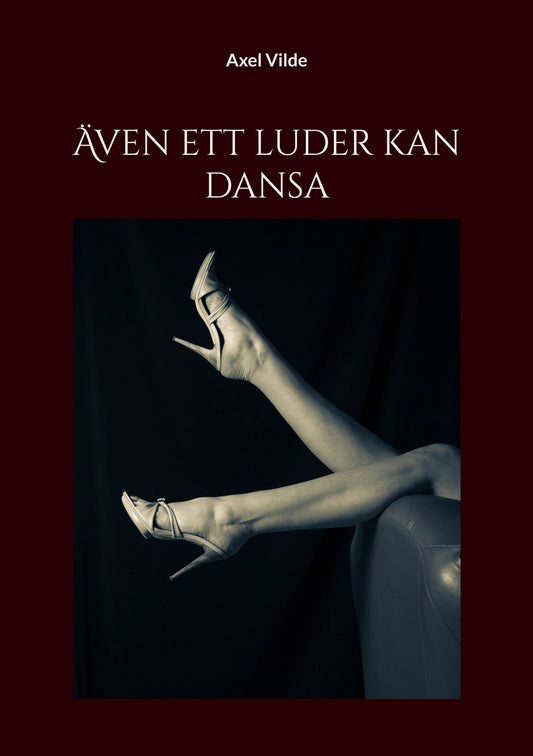 Även ett luder kan dansa – E-bok