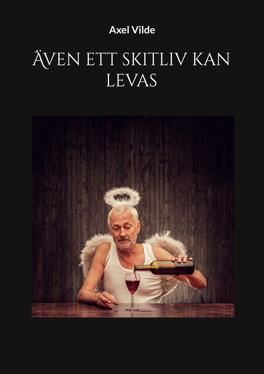 Även ett skitliv kan levas – E-bok