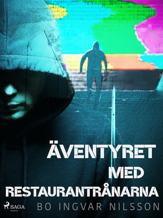 Äventyret med restaurantrånarna – E-bok