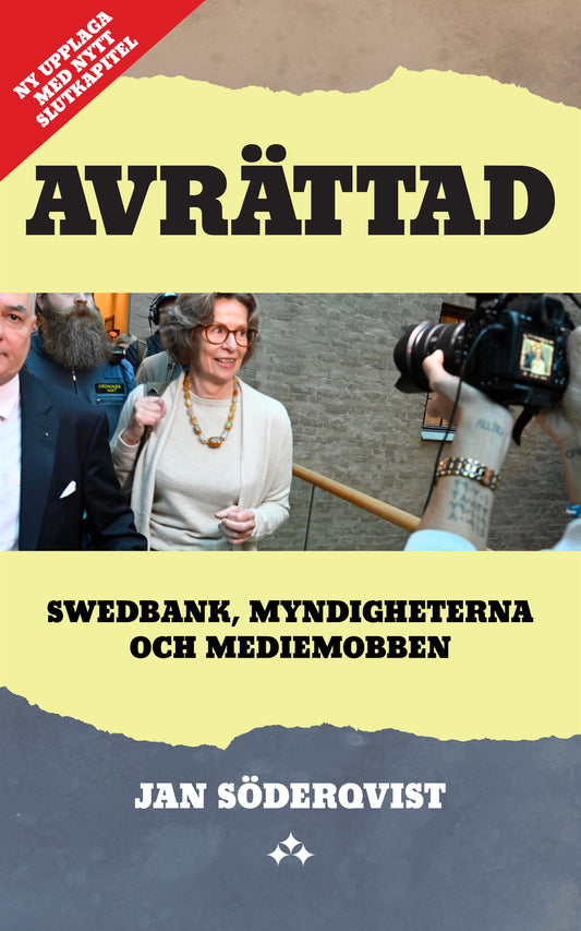 Avrättad : Swedbank, myndigheterna och mediemobben – E-bok