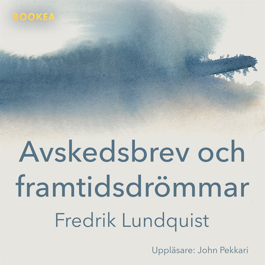 Avskedsbrev och framtidsdrömmar – Ljudbok