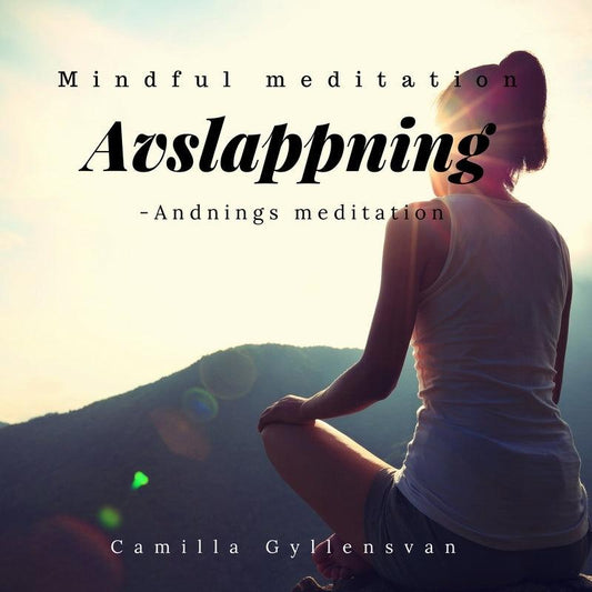 Avslappning -Andnings Meditation  – Ljudbok