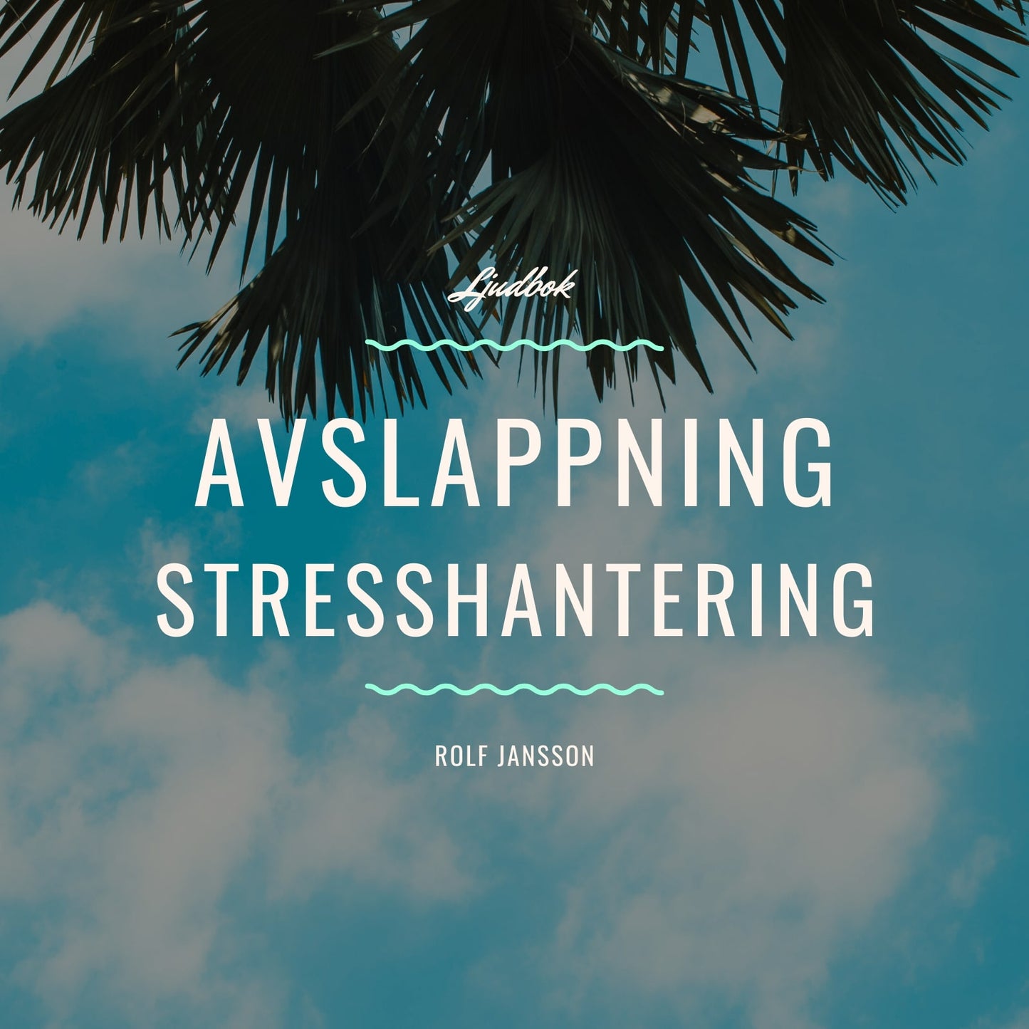 Avslappning - Stresshantering – Ljudbok