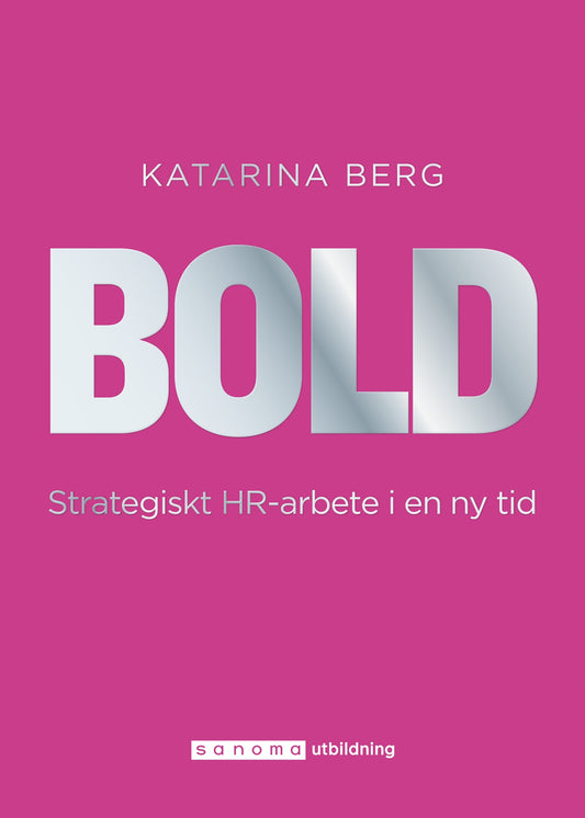 BOLD - strategiskt HR-arbete i en ny tid – E-bok