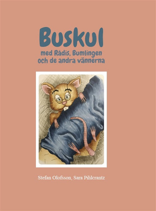 BUSKUL - Med Rådis, Bumlingen och de andra vännerna – Ljudbok