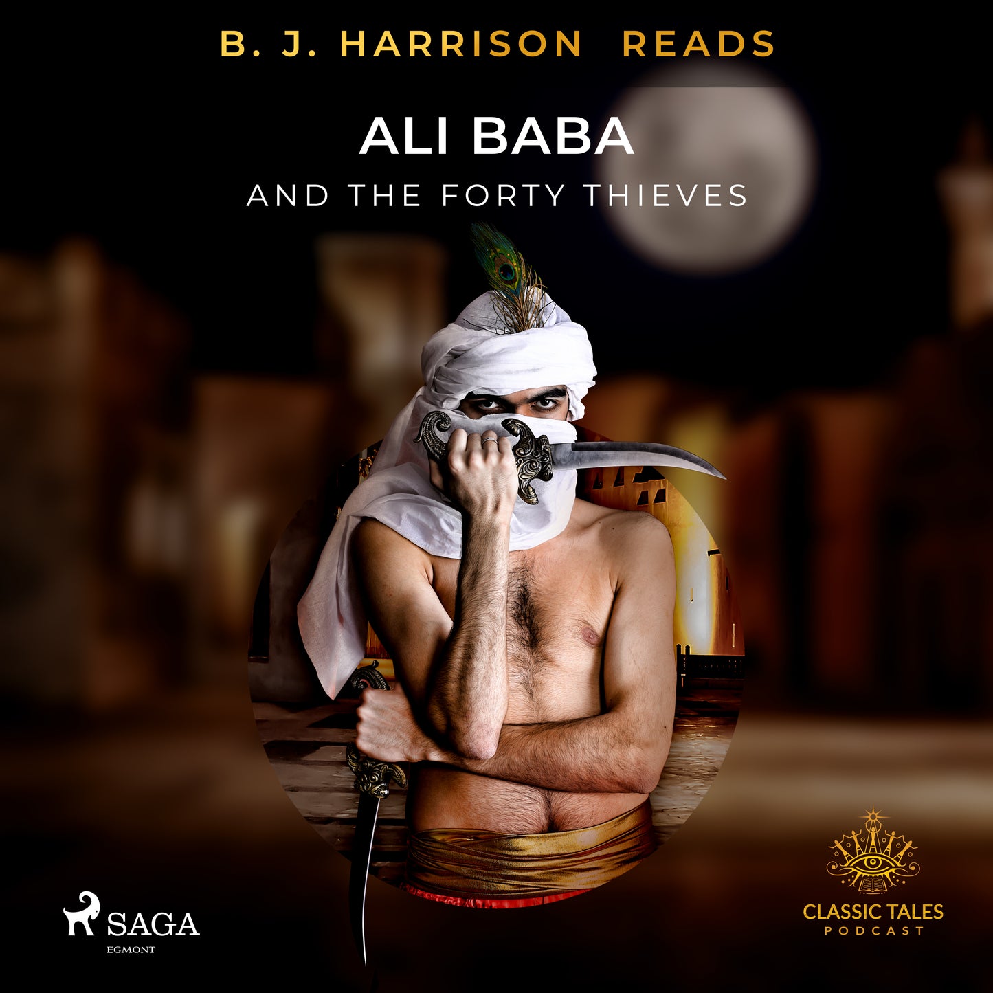 B. J. Harrison Reads Ali Baba and the Forty Thieves – Ljudbok