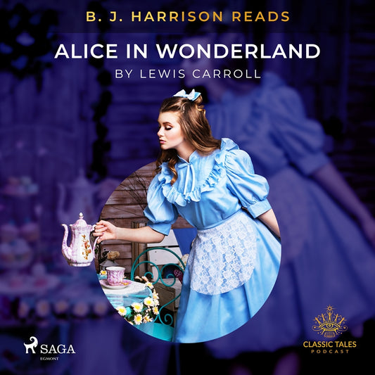 B. J. Harrison Reads Alice in Wonderland – Ljudbok