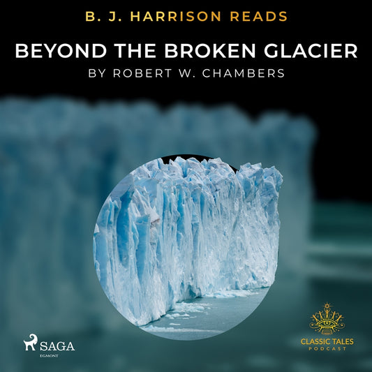 B. J. Harrison Reads Beyond the Broken Glacier – Ljudbok