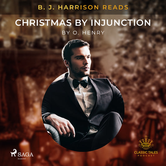 B. J. Harrison Reads Christmas by Injunction – Ljudbok