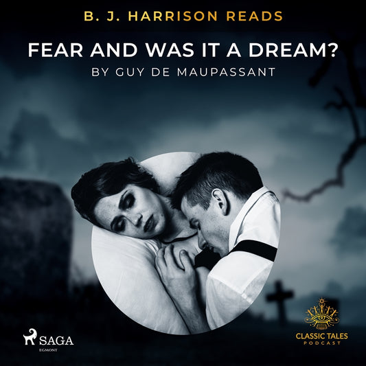 B. J. Harrison Reads Fear and Was It A Dream? – Ljudbok