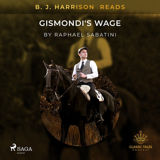 B. J. Harrison Reads Gismondi's Wage – Ljudbok