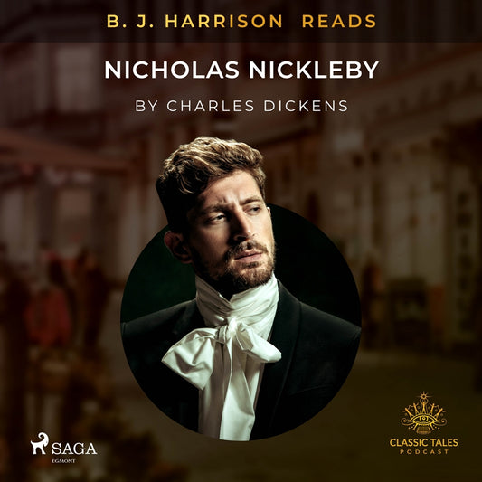 B. J. Harrison Reads Nicholas Nickleby – Ljudbok