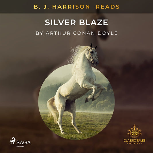 B. J. Harrison Reads Silver Blaze – Ljudbok