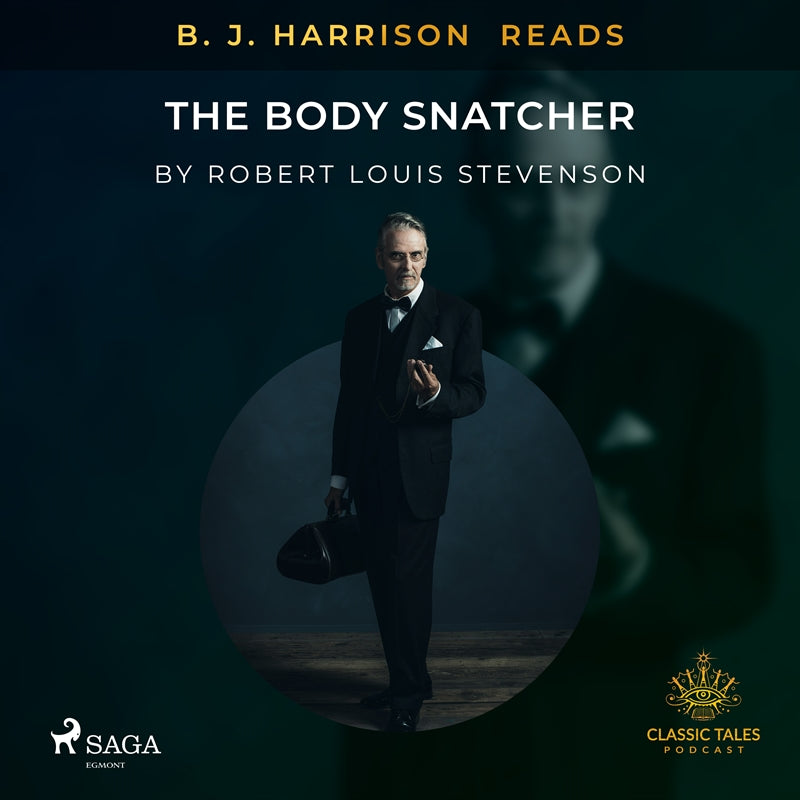 B. J. Harrison Reads The Body Snatcher – Ljudbok