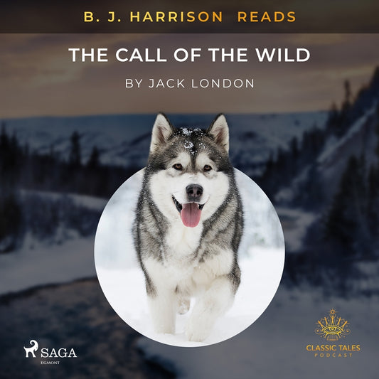 B. J. Harrison Reads The Call of the Wild – Ljudbok