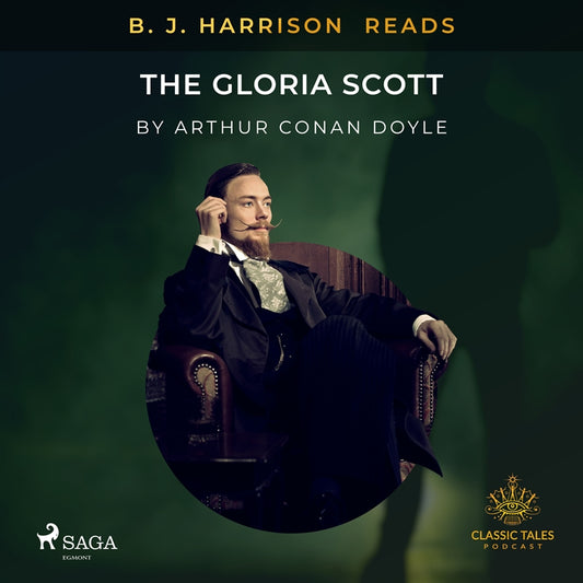 B. J. Harrison Reads The Gloria Scott – Ljudbok