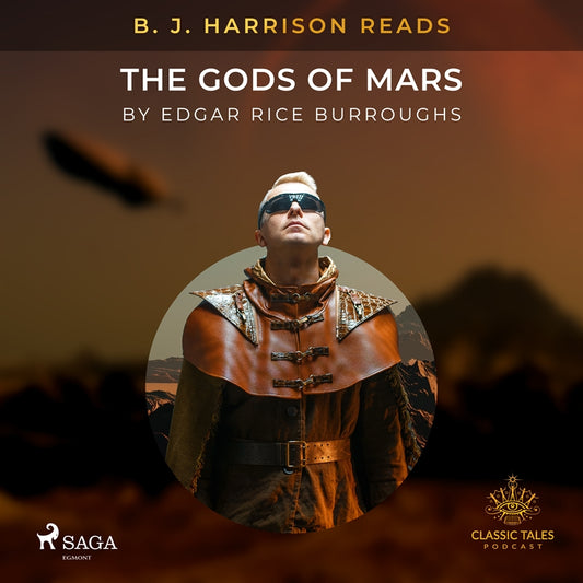 B. J. Harrison Reads The Gods of Mars – Ljudbok