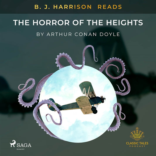 B. J. Harrison Reads The Horror of the Heights – Ljudbok