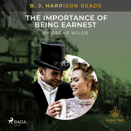 B. J. Harrison Reads The Importance of Being Earnest – Ljudbok