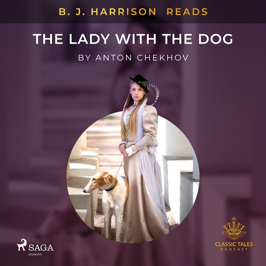B. J. Harrison Reads The Lady With The Dog – Ljudbok