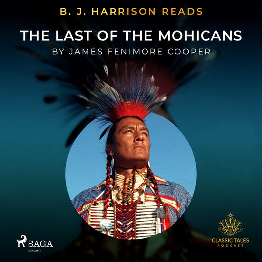 B. J. Harrison Reads The Last of the Mohicans – Ljudbok