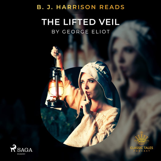 B. J. Harrison Reads The Lifted Veil – Ljudbok