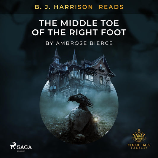 B. J. Harrison Reads The Middle Toe of the Right Foot – Ljudbok