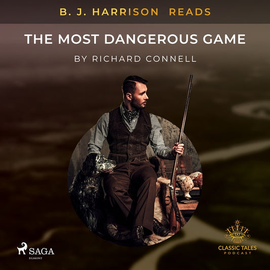 B. J. Harrison Reads The Most Dangerous Game – Ljudbok