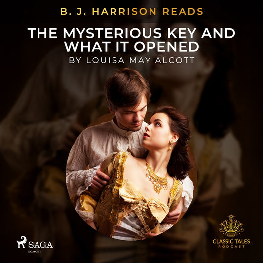 B. J. Harrison Reads The Mysterious Key and What It Opened – Ljudbok