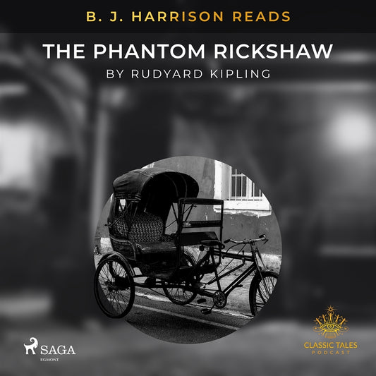 B. J. Harrison Reads The Phantom Rickshaw – Ljudbok